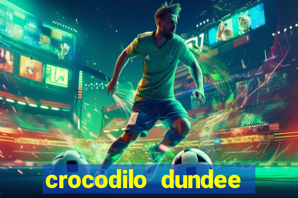 crocodilo dundee filme completo dublado